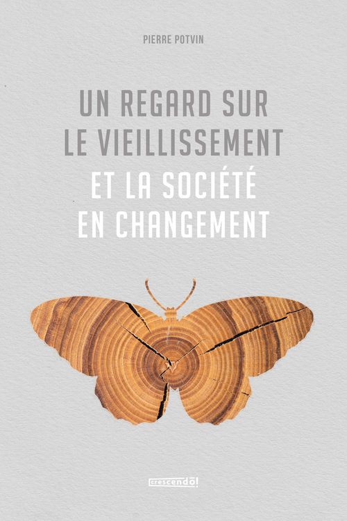 ebook cover of Un regard sur le vieillissement et la société en changement, by Pierre Potvin