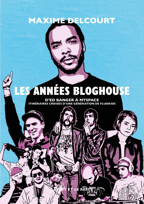 ebook cover of Les années bloghouse, by Maxime DELCOURT