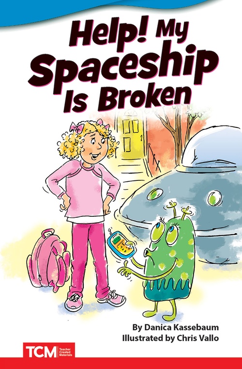 Couverture ebook de Help! My Spaceship Is Broken, de Danica Kassebaum