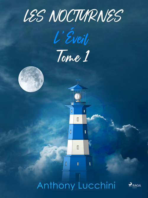 ebook cover of Les Nocturnes - Tome 1 : L´Éveil, by Anthony Lucchini