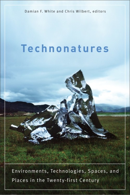ebook cover of Technonatures, by Chris Wilbert, Damian F. White
