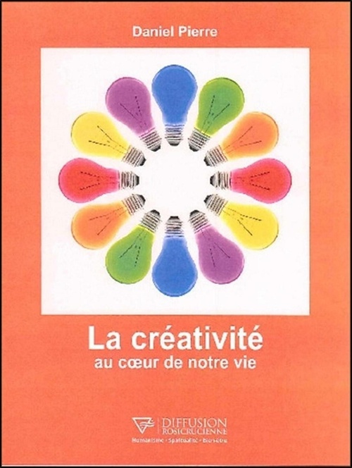 ebook cover of La créativité au coeur de notre vie, by Daniel Pierre