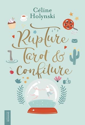 Couverture ebook de Rupture, Tarot et Confiture, de Céline Holynski