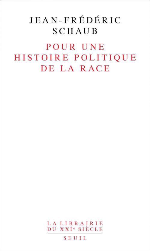 ebook cover of Pour une histoire politique de la race, by Jean-Frédéric Schaub