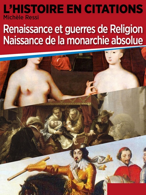 Couverture ebook de Chronique 2 : Renaissance et guerres de religion, naissance de la monarchie absolue, de Michele Ressi