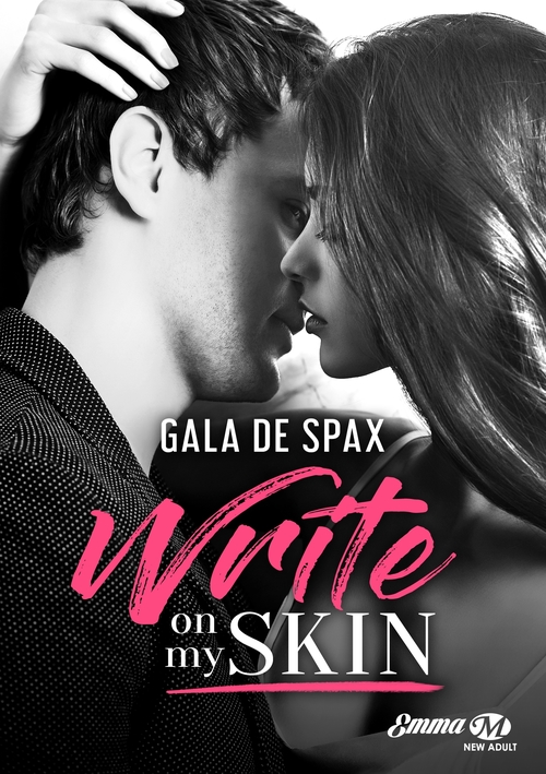 Couverture ebook de Write on my skin, de Gala Spax