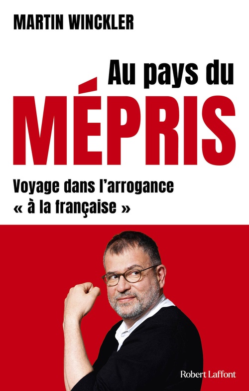 ebook cover of Au pays du mépris - Voyage dans l'arrogance "à la française", by Martin Winckler