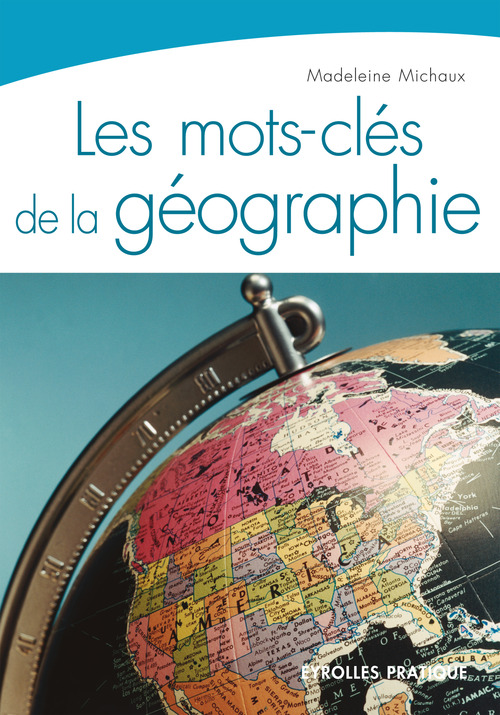 Couverture ebook de Les mots-clés de la géographie, de Michaux Madelei