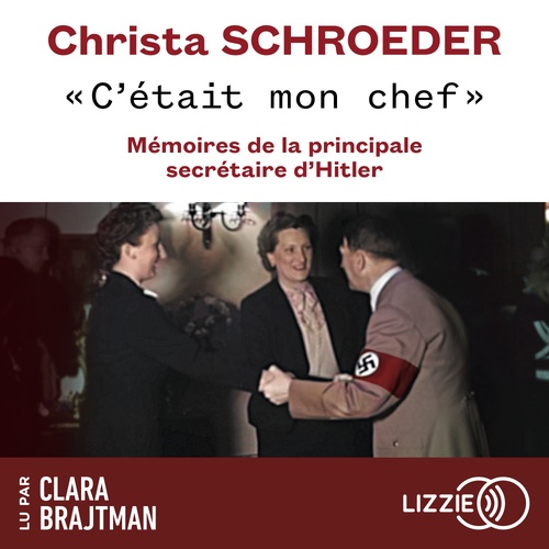 Couverture audiobook de "C'était mon chef" - Mémoires de la principale secrétaire d'Hitler, de Christa Schroeder