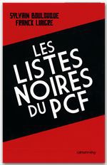 Couverture ebook de Les Listes noires du PCF, de Sylvain Boulouque, Franck Liaigre