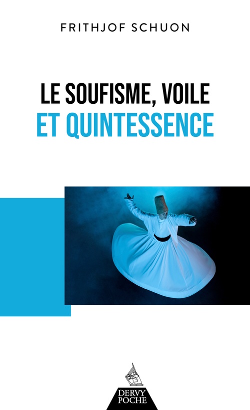 ebook cover of Le soufisme, voile et quintessence, by Frithjof Schuon