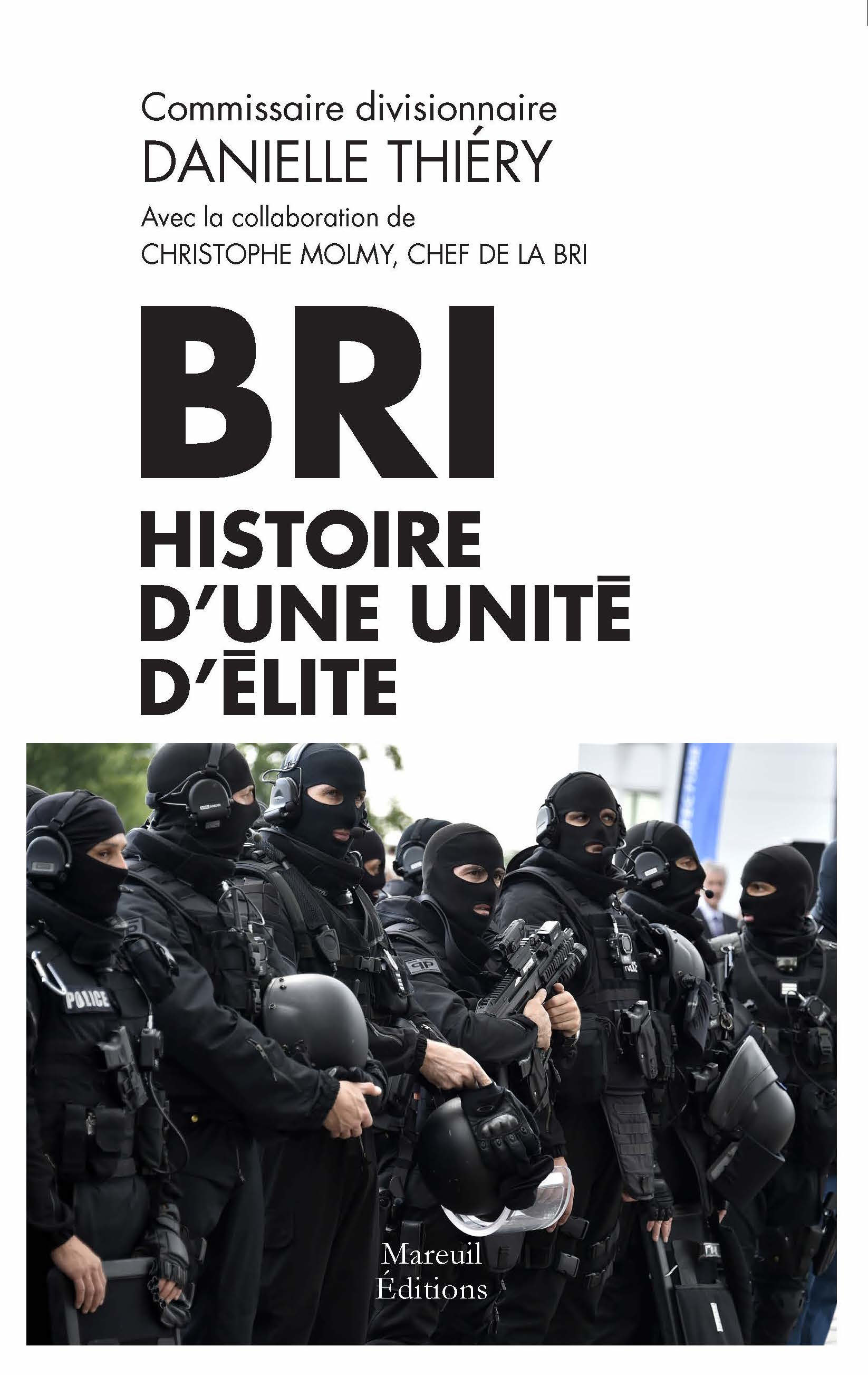 Couverture ebook de BRI : histoire d'une unité d'élite, de Danielle Thiéry