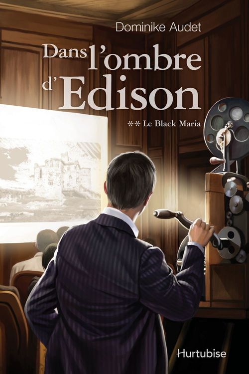 Couverture ebook de Dans l'ombre d'Edison T2 - Le Black Maria, de Audet Dominike