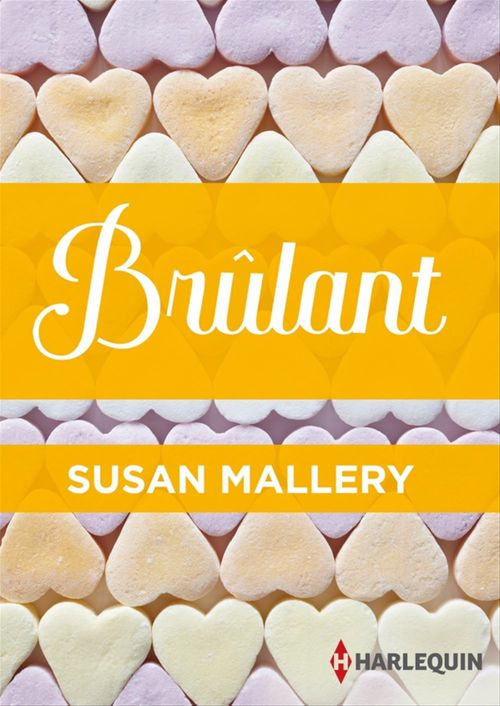 Couverture ebook de Brûlant, de Susan Mallery