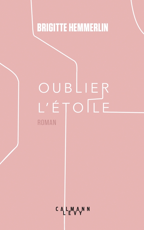 Couverture ebook de Oublier l'étoile, de Brigitte Hemmerlin