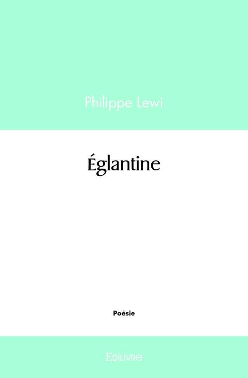 ebook cover of Églantine, by Philippe Lewi