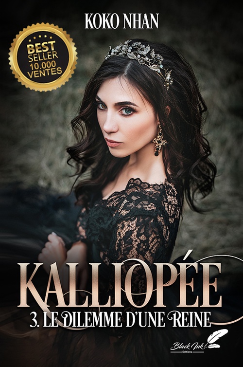 ebook cover of Kalliopée, tome 3 : Le dilemme d'une reine, by Koko Nhan