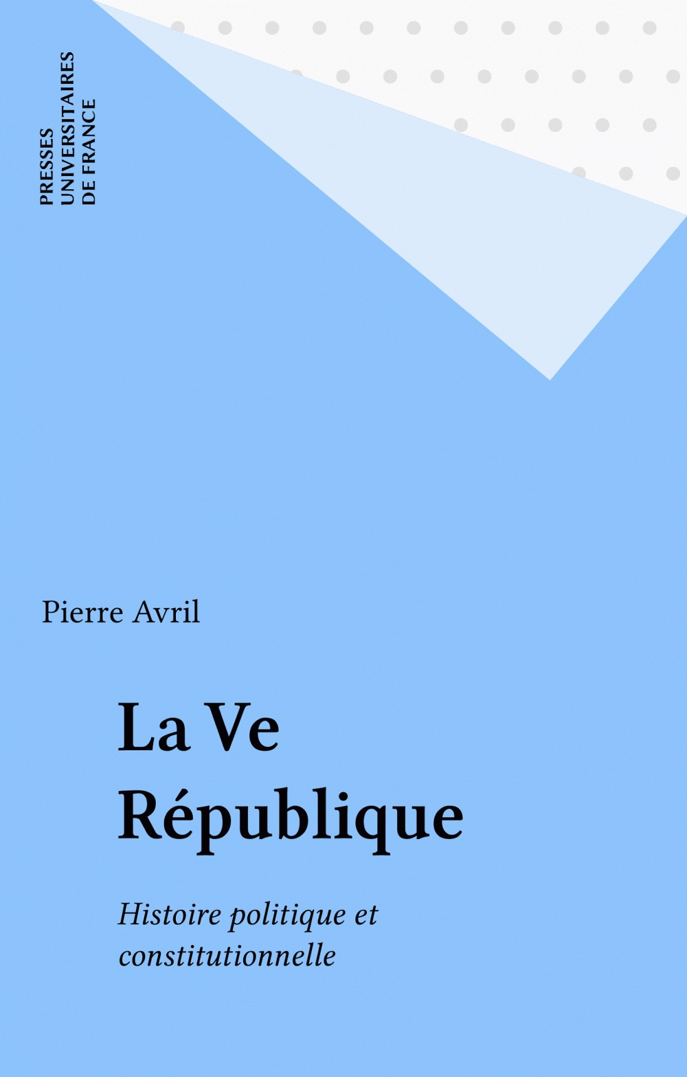 Couverture ebook de La Ve République, de Avril P.