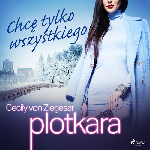 audiobook cover of Plotkara 3: Chce tylko wszystkiego, by Cecily Von ziegesar