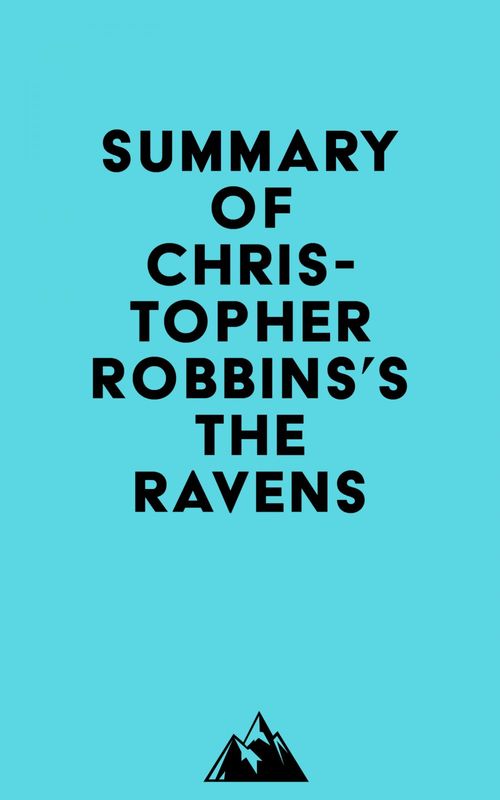 ebook cover of Summary of Christopher Robbins's The Ravens, by Everest Media