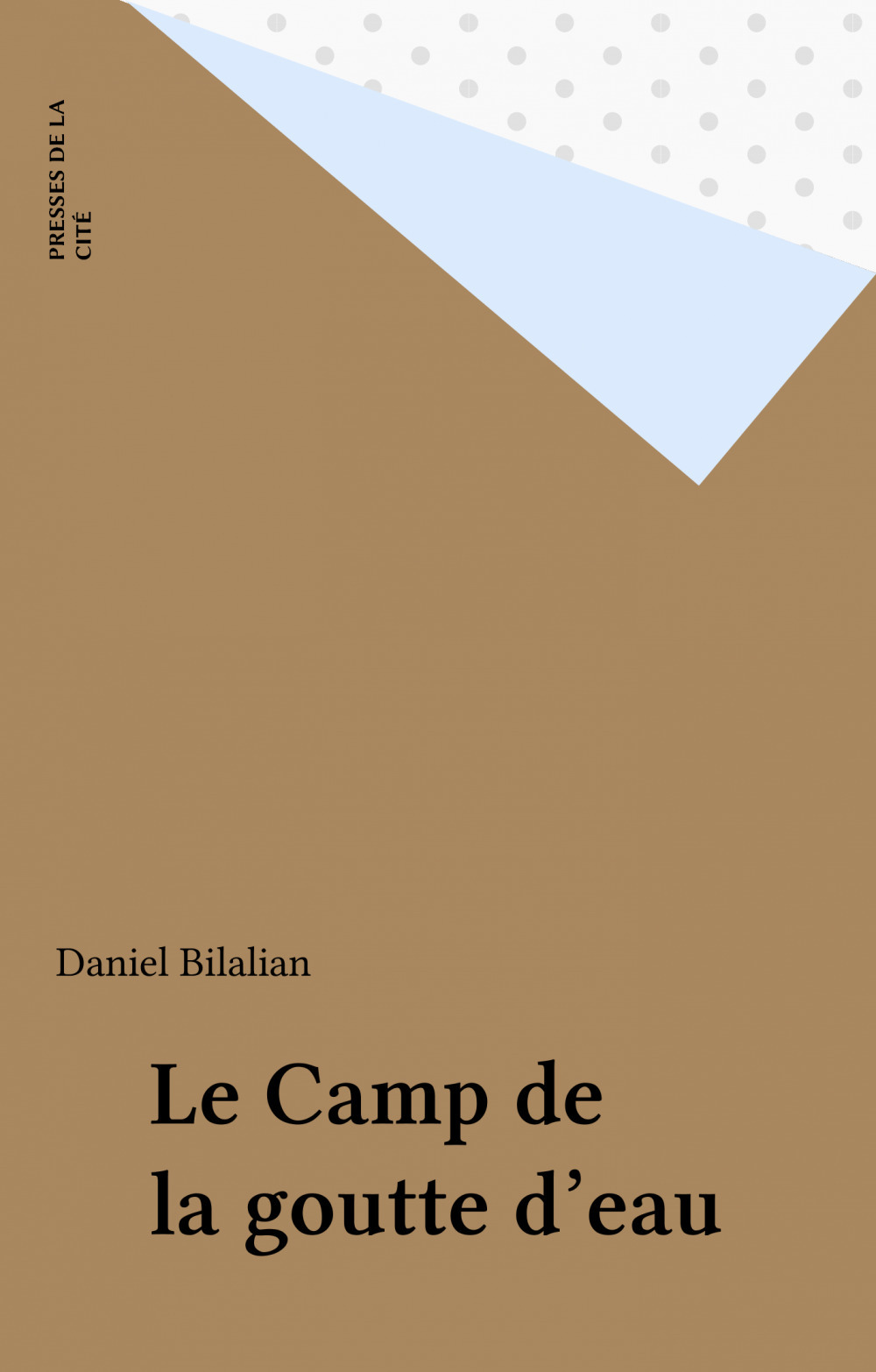 Couverture ebook de Le Camp de la goutte d'eau, de Daniel Bilalian