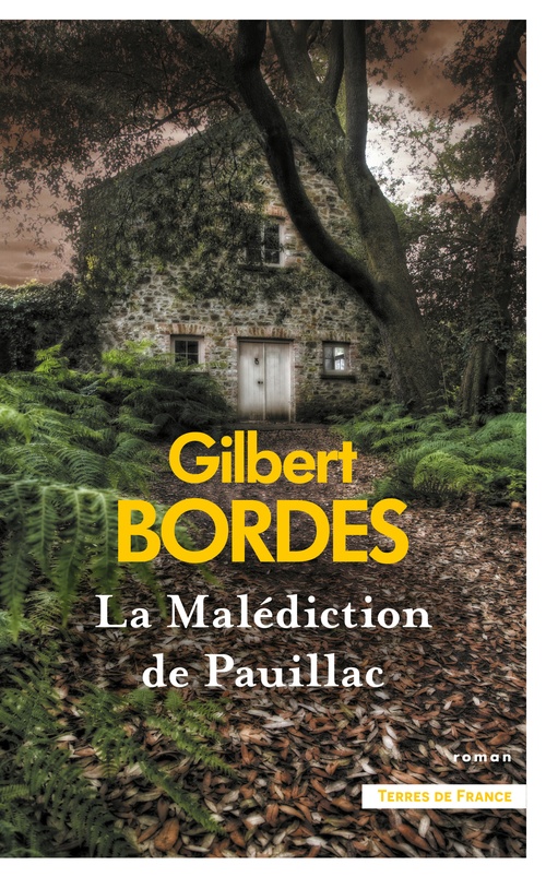 ebook cover of La Malédiction de Pauillac, by Gilbert Bordes