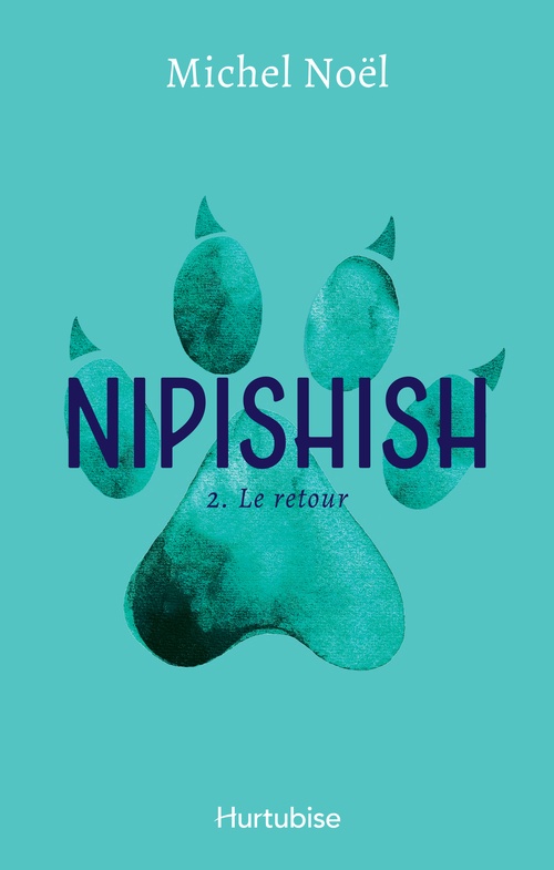ebook cover of Nipishish - Tome 2, by Michel Noël