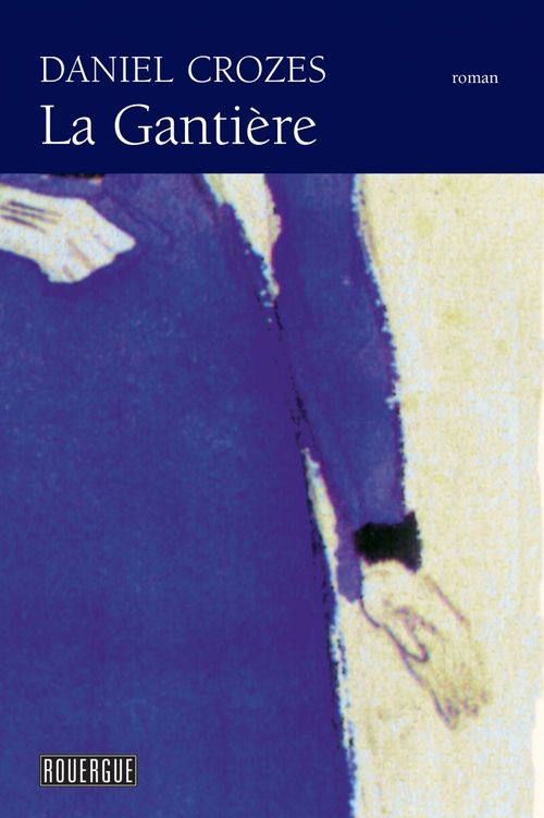 Couverture ebook de La Gantière, de Daniel Crozes