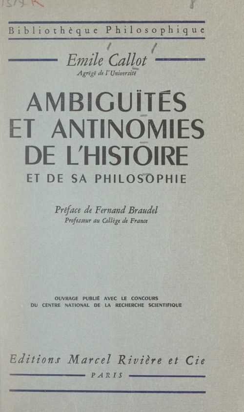 Couverture ebook de Ambiguïtés et antinomies de l'histoire et de sa philosophie, de Emile Callot