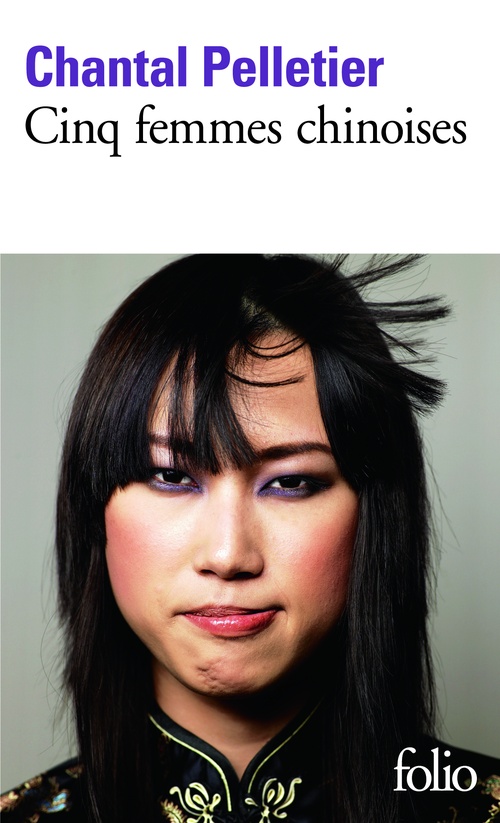 Couverture ebook de Cinq femmes chinoises, de Chantal Pelletier