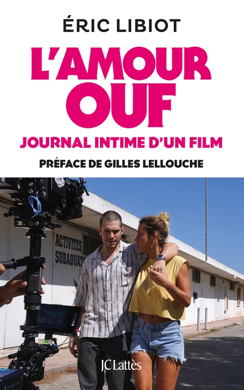 ebook cover of L'amour ouf, journal intime d'un film, by Éric Libiot