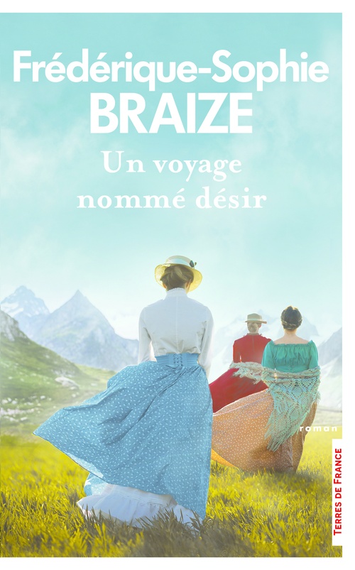ebook cover of Un voyage nommé désir, by Frédérique-Sophie Braize