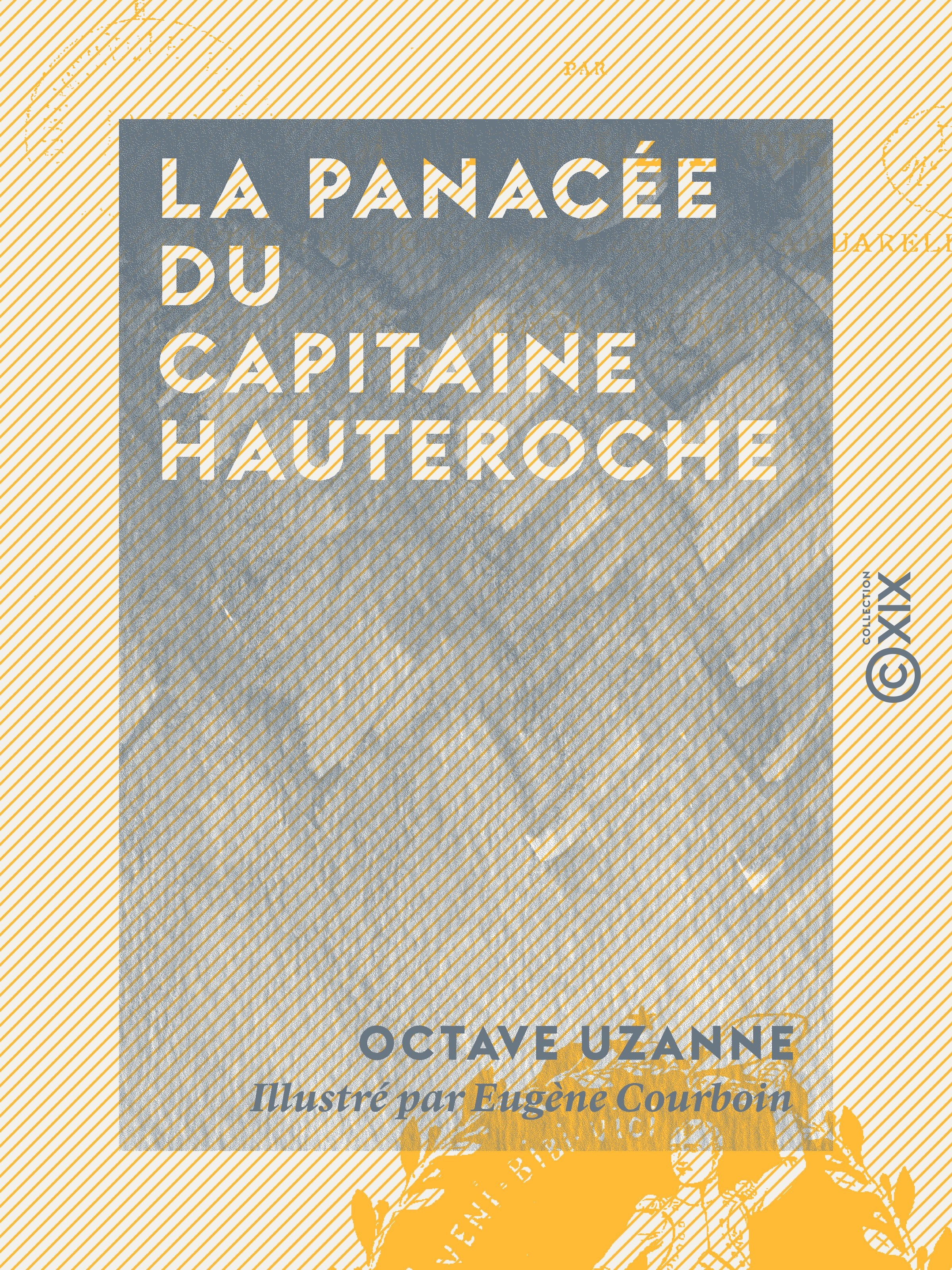 Couverture ebook de La Panacée du capitaine Hauteroche, de Octave Uzanne
