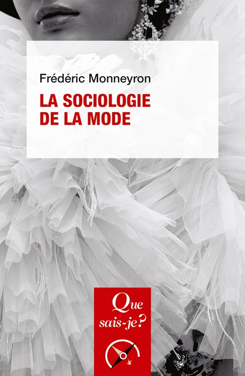 Couverture ebook de La Sociologie de la mode, de Frédéric Monneyron