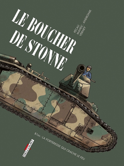 Couverture ebook de Machines de Guerre - Le Boucher de Stonne - B1bis - La forteresse qui crache le feu, de Collectif, Jean-Pierre Pécau, Senad Mavric