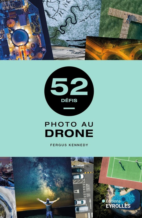 Couverture ebook de 52 défis - photo au drone, de Fergus Kennedy