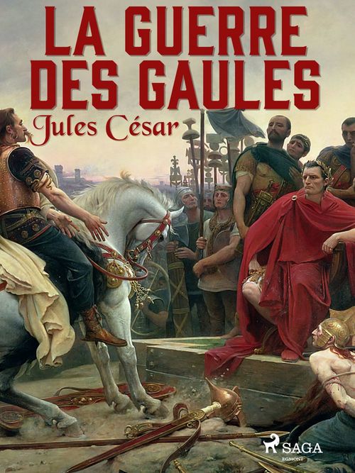 ebook cover of La Guerre des Gaules, by Julius Caesar