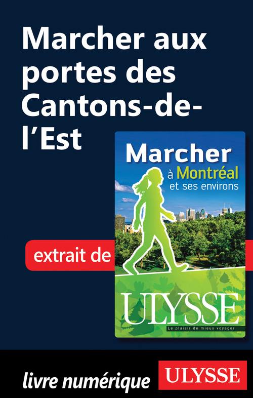 Couverture ebook de Marcher aux portes des cantons de l'Est, de Yves Séguin