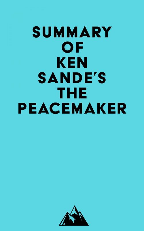 ebook cover of Summary of Ken Sande's The Peacemaker, by Everest Media