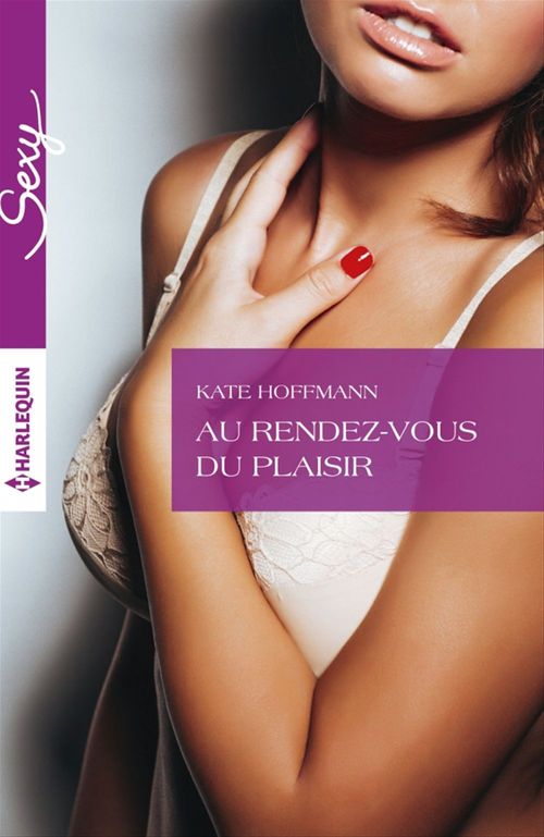 ebook cover of Au rendez-vous du plaisir, by Kate Hoffmann