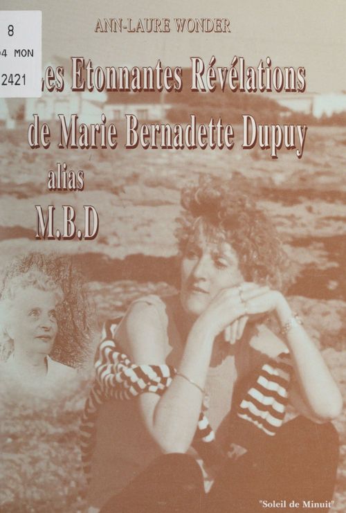 Couverture ebook de Les étonnantes révélations de Marie-Bernadette Dupuy, alias M.B.D, de Marie-Bernadette Dubuy