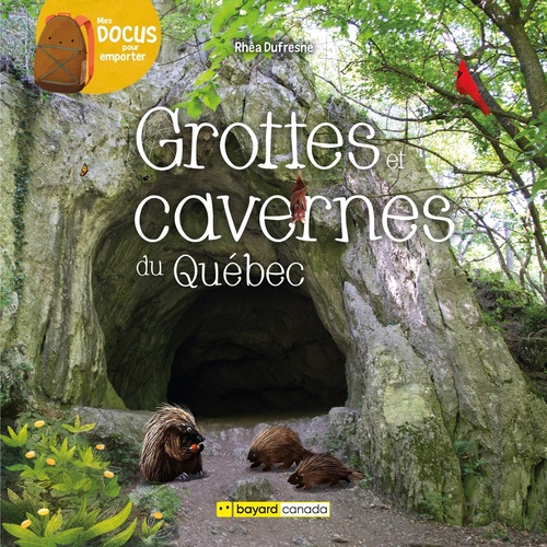 ebook cover of Grottes et cavernes du Québec, by Rhea Dufresne