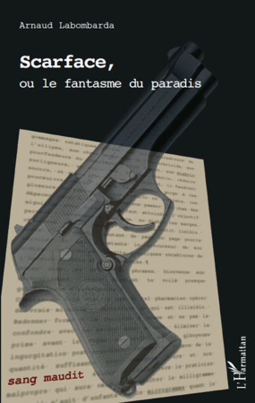 Couverture ebook de Scarface, ou le fantasme du paradis, de Arnaud Labombarda