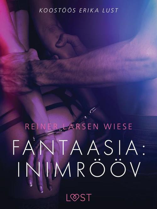 Couverture ebook de Fantaasia: inimrööv - Erootiline lühijutt, de Reiner Larsen Wiese