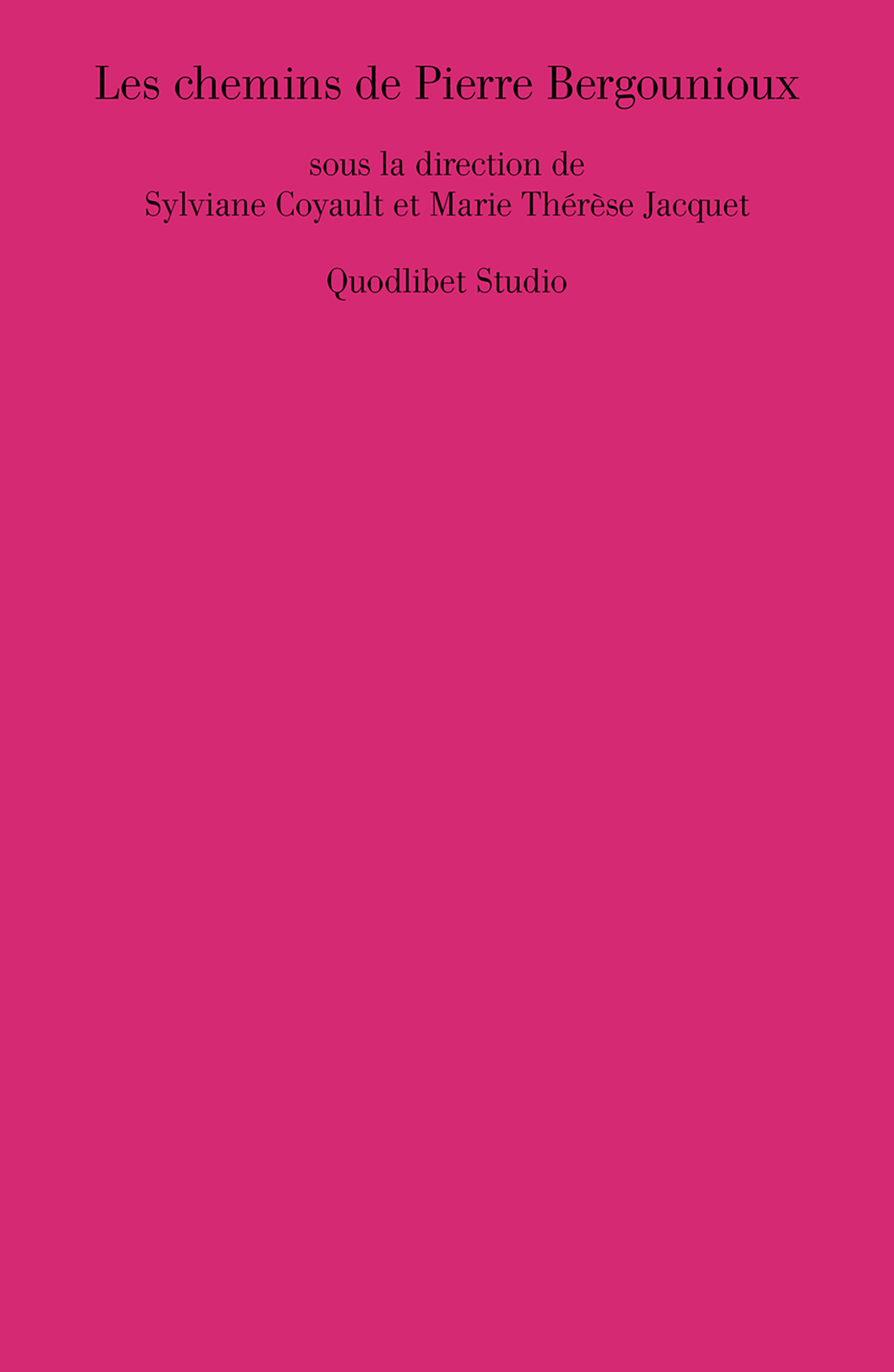 ebook cover of Les chemins de Pierre Bergounioux, by Marie Therese Jacquet, Sylviane Coyault
