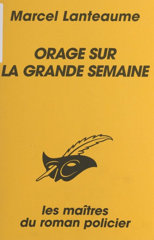 Couverture ebook de Orage sur la grande semaine, de Marcel-F. Lanteaume