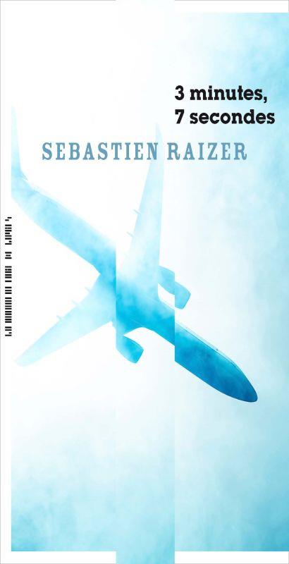 Couverture ebook de 3 minutes, 7 secondes, de Sébastien Raizer