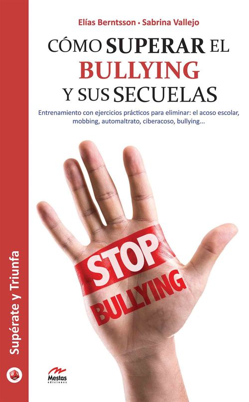ebook cover of Cómo superar el bullying y sus secuelas, by Elias Berntsson, Sabrina Vallejo