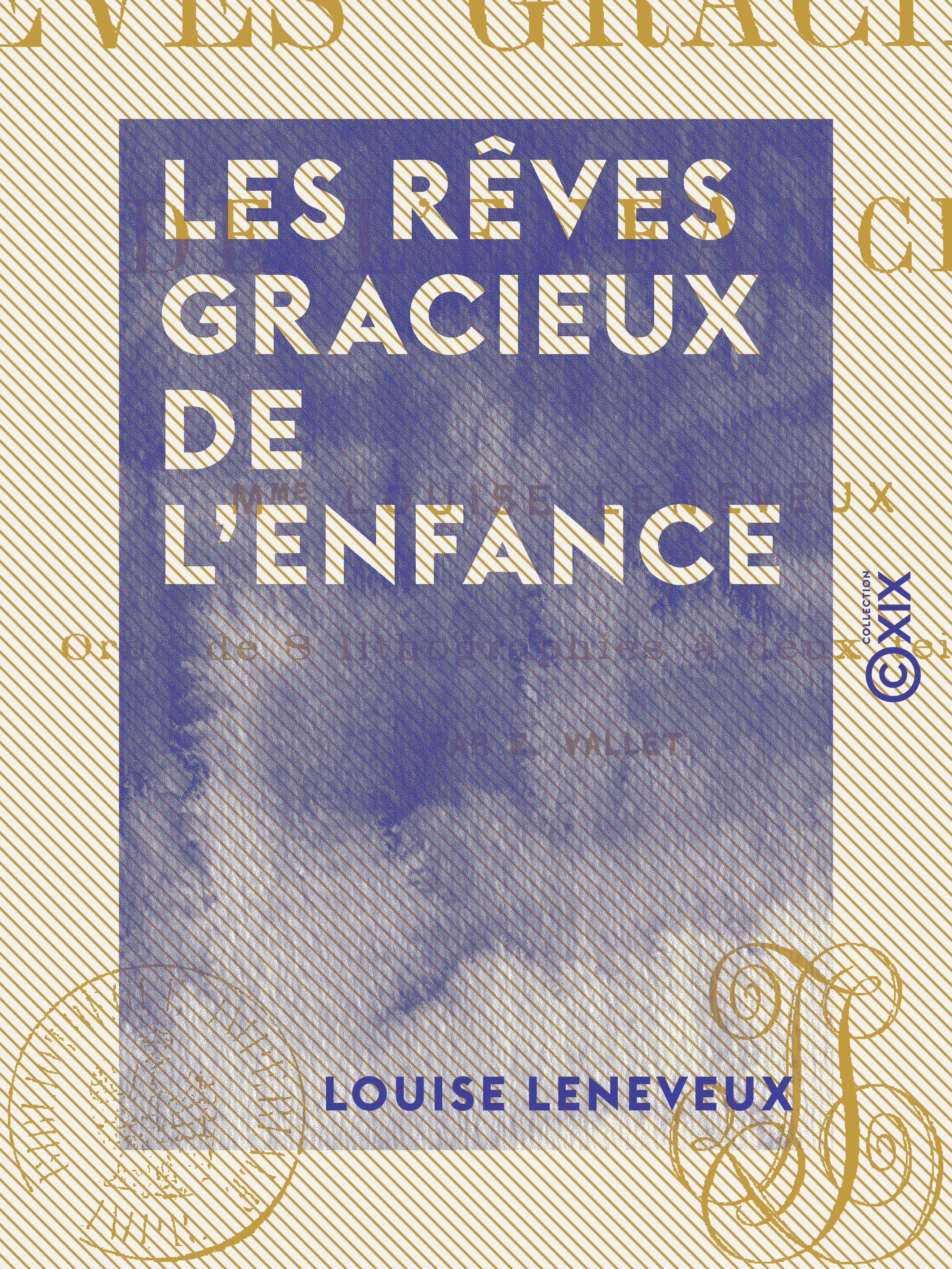 ebook cover of Les Rêves gracieux de l'enfance, by Louise Leneveux