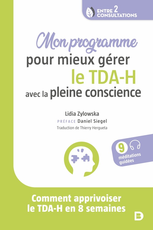 ebook cover of Mon programme pour mieux gérer le TDA-H avec la pleine conscience, by Lidia Zylowska